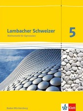 Lambacher Schweizer Mathematik 5. Ausgabe Baden-Württemberg