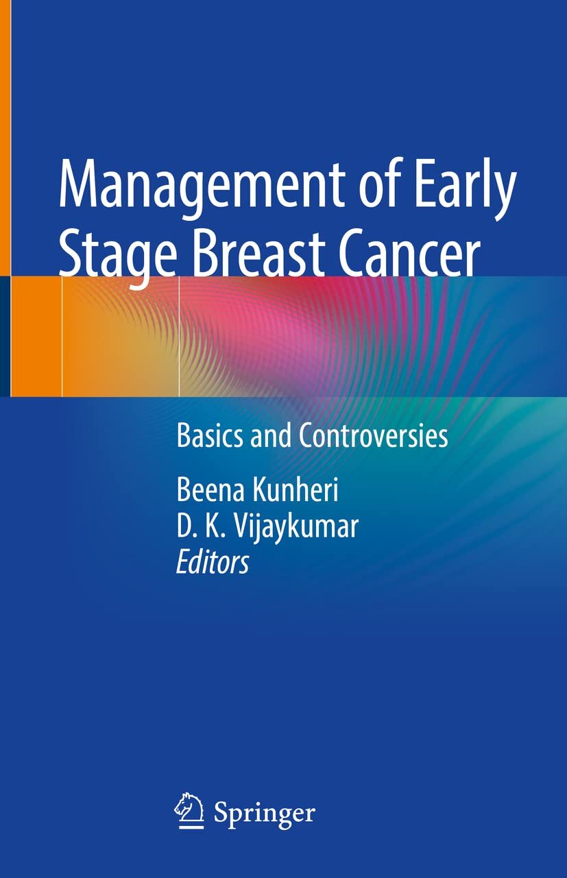 Management of Early Stage Breast Cancer: Basics and (hardcover)