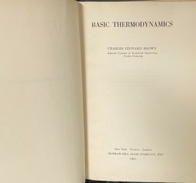 Basic Thermodynamics Charles Leonard Brown 1951 HC Mechanical Engineering Book