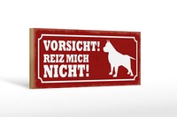 Holzschild Hinweis 27X10 Cm Hund Vorsicht Reiz Mich Nicht Schild Wooden Sign