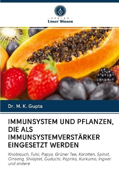 Immunsystem UND Pflanzen, DIE ALS ImmunsystemverstÄRker Eingesetzt Werden M. K.-image