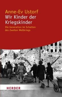 Wir Kinder der Kriegskinder: Die Generation im Schatten ... | Buch | Zustand gut