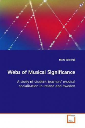Thumbnail - Webs Of Musical Significance A Study Of Student-teachers Musical