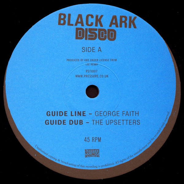 英12” George Faith / The Upsetters Guide Line / Guide Dub PSTI007 Black Ark Disco, Pressure Sounds /00250 12