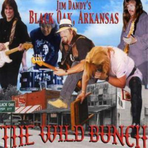 Jim Dandy's Black Oak, Arkansas The Wild Bunch (CD) Album