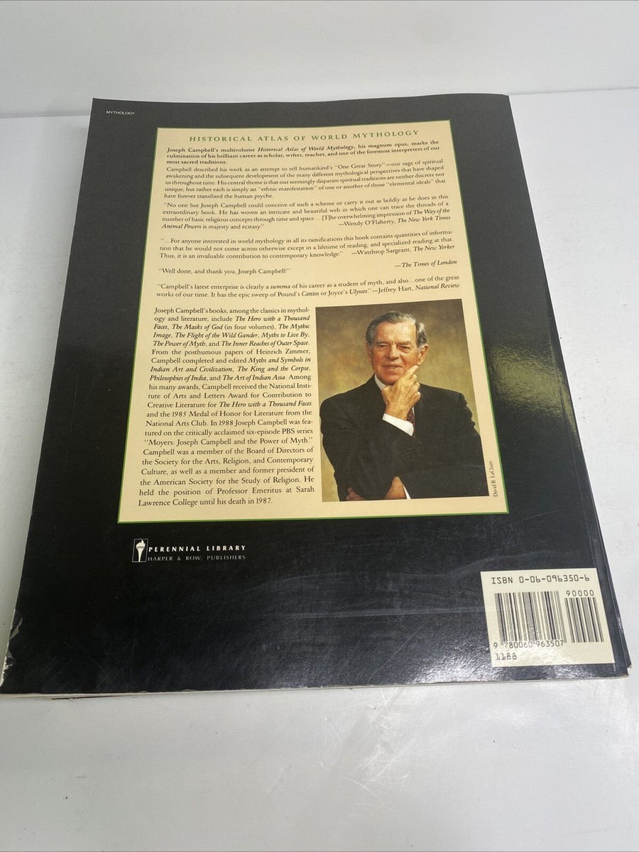 Joseph Campbell HISTORICAL ATLAS OF WORLD MYTHOLOGY The Way of the