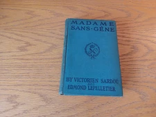 Madame Sans Gene Victorien Sardou 1895 Hardcover Grosset & Dunlap
