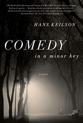 Comedy in a Minor Key: A Novel by Keilson, Hans, Acceptable Book