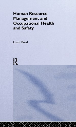 Human Resource Management and Occupational Health and Safety - 9780415265904