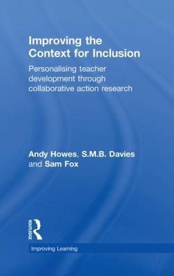 Improving the Context for Inclusion : Personalising Teacher Development Throu...