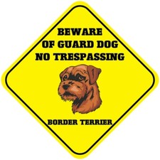 Crossing Sign Border Terrier Beware of Guard Dog No Trespassing Cross Xing Metal