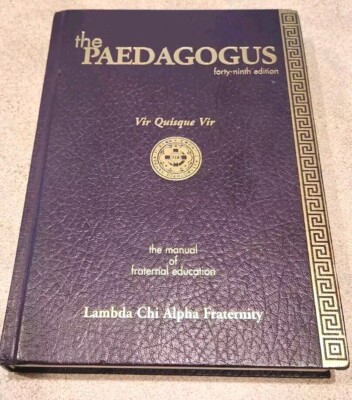 The Paedagogus Lambda Chi Alpha Pledge Manual Signatures NSU Tahlequah Okla 2003