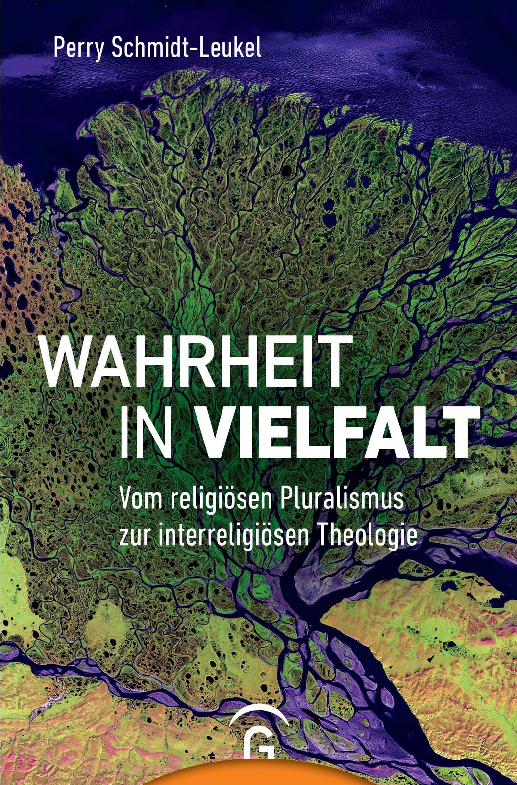 Wahrheit in Vielfalt Perry Schmidt-Leukel
