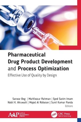 Pharmaceutical Drug Product Development and Process Optimization - 9781774634967