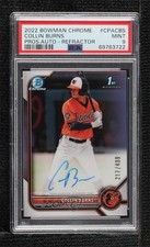 2022 Bowman Chrome Prospect Refractor 217/499 Collin Burns PSA 9 MINT Auto 0ll2