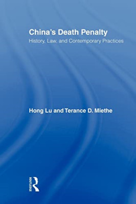 Chinas Todesstrafe: Geschichte, Recht und zeitgenössische PR - Taschenbuch NEU Lu, Hong