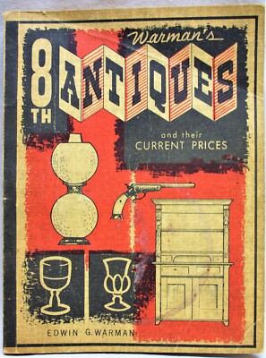WARMAN'S ANTIQUES PRICE GUIDE BOOK CATALOG 8th EDITION 1966 EDWIN G. WARMAN