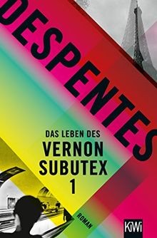 Das Leben des Vernon Subutex 1: Roman von Despentes, Vir... | Buch | Zustand gut