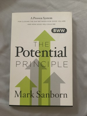 The Potential Principle: A Proven System for Closing  Mark Sanborn 9781404106895