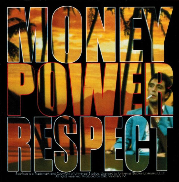 More money, more power, more respect