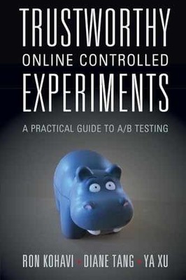 Trustworthy Online Controlled Experiments - Paperback, by Kohavi Ron - Very Good