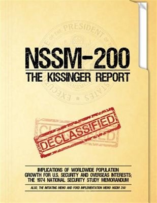 NSSM 200 The Kissinger Report:  Implications of Worldwide Population Growth f...