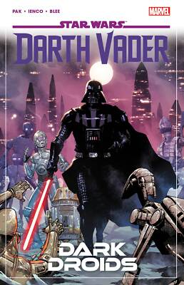 STAR WARS DARTH VADER BY GREG PAK TP VOL 08 DARK DROIDS MARVEL COMICS
