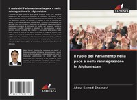 Il Ruolo Del Parlamento Nella Pace E Nella Reintegrazione In Afghanistan Buch