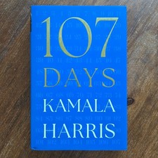 Kamala Harris 107 Days SIGNED Book HC AUTOGRAPHED | IN HAND