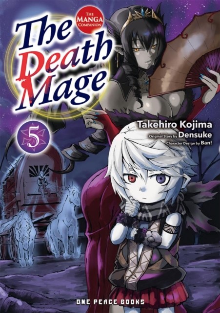 The Death Mage Volume 5: The Manga Companion by Takehiro Kojima (Paperback Book)