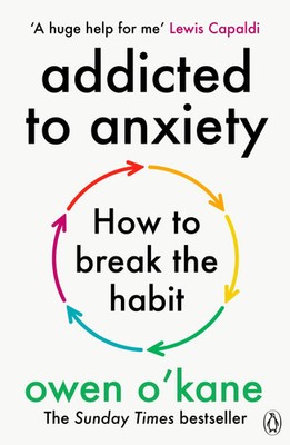 Addicted to Anxiety | Owen O'Kane | Taschenbuch | XX | Englisch | 2026