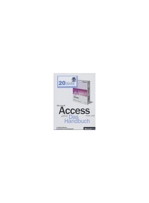 Microsoft Access 2002, Das Handbuch - Microsoft Acce...