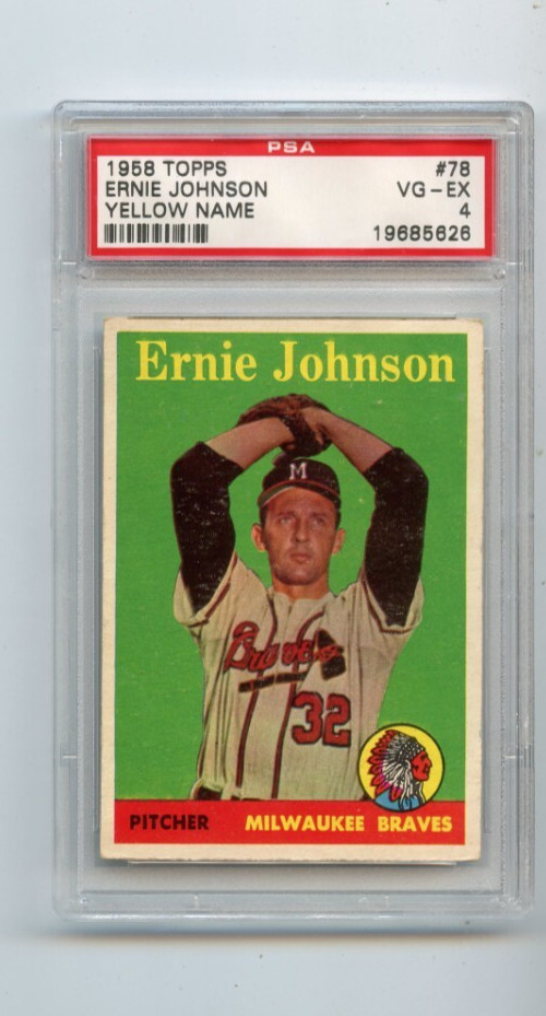 1958 Topps Ernie Johnson Milwaukee Braves #78 Yellow ⭐️💥🎯 PSA Graded 4