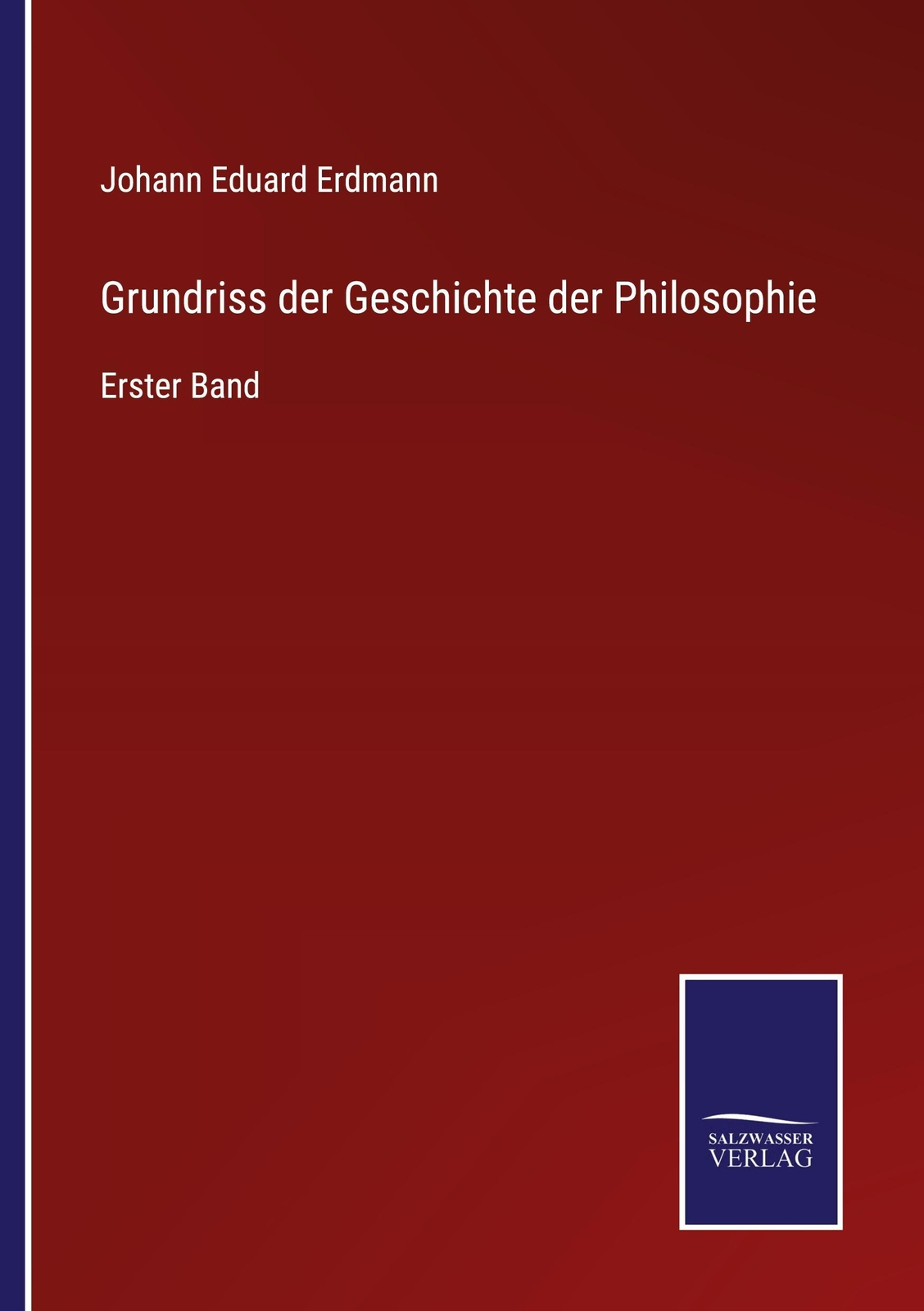 Thumbnail - Johann Eduard Erdmann / Grundriss Der Geschichte Der