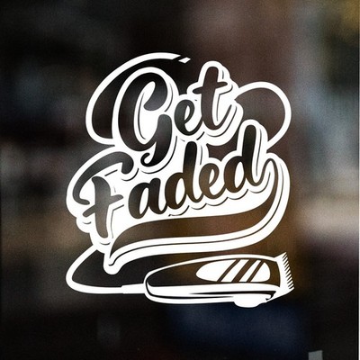 Get Faded Barbershop Schild Vinyl Fensteraufkleber, Skin Fade Barber Shop Aufkleber