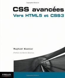 CSS avancées: Vers HTML 5 et CSS 3 von Goetter, Raphaël | Buch | Zustand gut