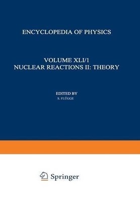 Nuclear Reactions II: Theory / Kernreaktionen II: Theorie - 9783642459252