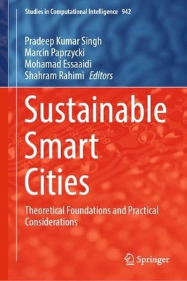 Sustainable Smart Cities: Theoretical Foundations and Practical Considerations b