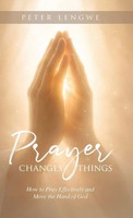 Peter Lengwe | Prayer Changes Things | Buch | Englisch (2026) | Peter Lengwe