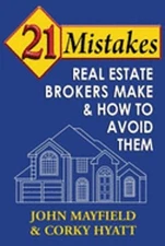 21 Mistakes Real Estate Brokers Make & How to Avoid Them by John Mayfield: Used
