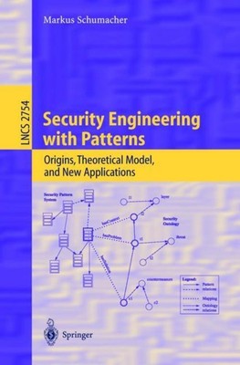 Security Engineering with Patterns Markus Schumacher