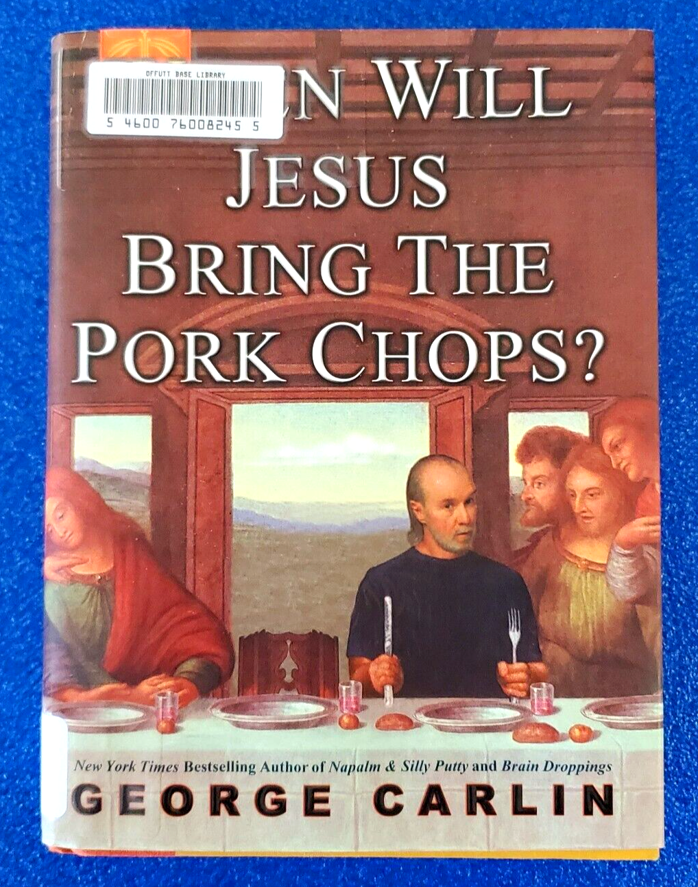 WHEN WILL JESUS BRING THE PORK CHOPS? HARDCOVER BY GEORGE CARLIN COMEDIAN BOOK