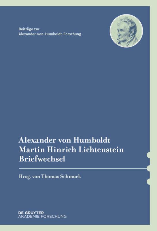 Thumbnail - Alexander Von Humboldt / Martin Hinrich Lichtenstein, Briefwechsel |