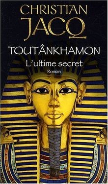 Toutankhamon: Lultime secret von Jacq, Christian | Buch | Zustand gut