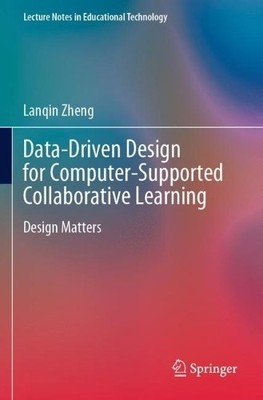 Data-Driven Design for Computer-Supported Collaborative Learning - 9789811617201