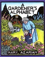 A Gardener's Alphabet - Paperback By Azarian, Mary - GOOD