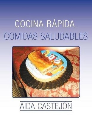 Cocina rpida, comidas saludables by Aida Castej?n (Spanish) Paperback Book