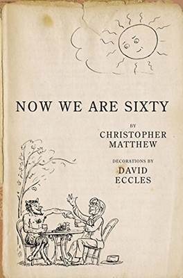 Now We are Sixty - Matthew, Christopher
