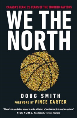 We the North: Canada's Team: 25 Years of the Toronto Ra - Paperback / softback N