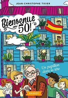 Bienvenue au 50 ! Un papillon dans la tête von Tixier, J... | Buch | Zustand gut